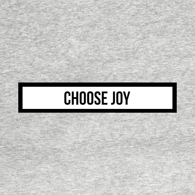 choose joy by emilykroll